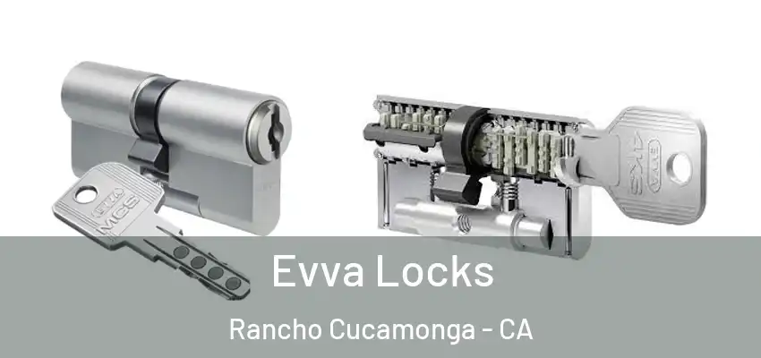  Evva Locks Rancho Cucamonga - CA
