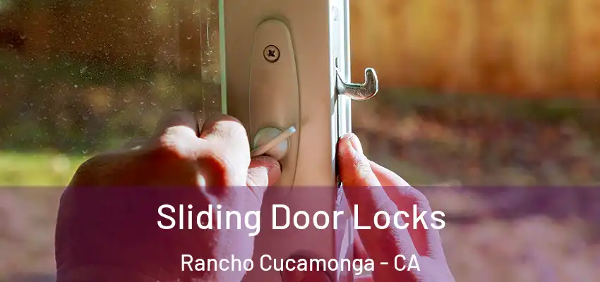  Sliding Door Locks Rancho Cucamonga - CA